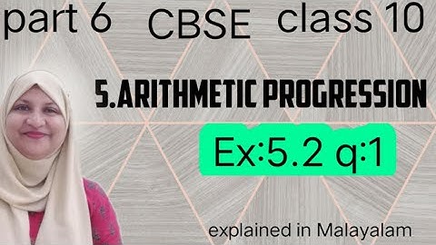 Hoofdstuk 5 Rekenkundige progressie Ex:5.2 q:1 CBSE klas 10 in het Malayalam