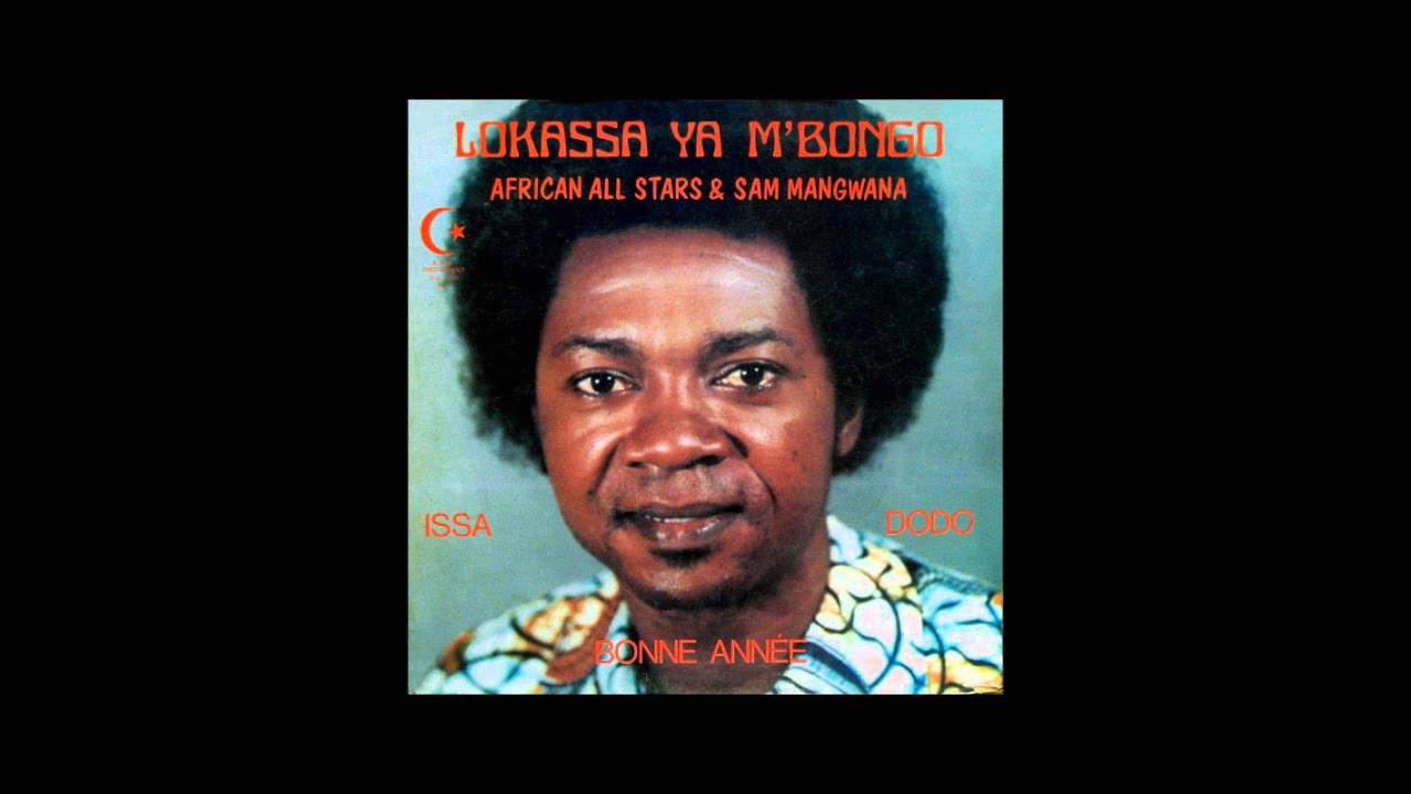 Download LOKASSA YA M'BONGO, AFRICAN ALL STARS & SAM MANGWANA - B01- Bonne Année (1983)