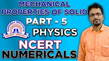 ncert solution of physics 11 chapter 9 II Mechanical properties of solids II maharaj institute