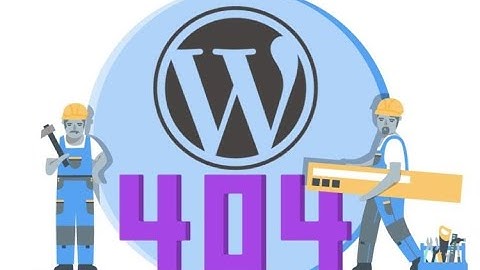 WordPress 404 error | Fix WordPress Page Not Found 404 Errors
