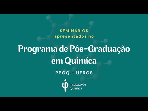 Seminário PPGQ:  Solventes Eutéticos: Uma Nova Química Verde em Ascenção