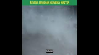 REVIEW FILM: MAOSHAN HEAVENLY MASTER