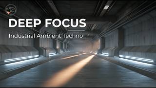 Deep Work | 1Hour Minimal Ambient Techno for Deep Focus & Coding