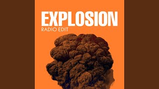 Explosion (Radio Edit)