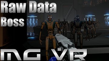 Raw Data Update 4.0 Boss Gameplay on Hard Point - VR Gameplay HTC Vive