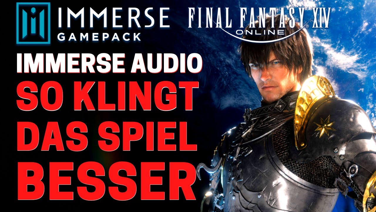 FFXIV Immerse Spatial Audio - Audio verbessern in Final Fantasy XIV / FFXIV Immerse Audio Test