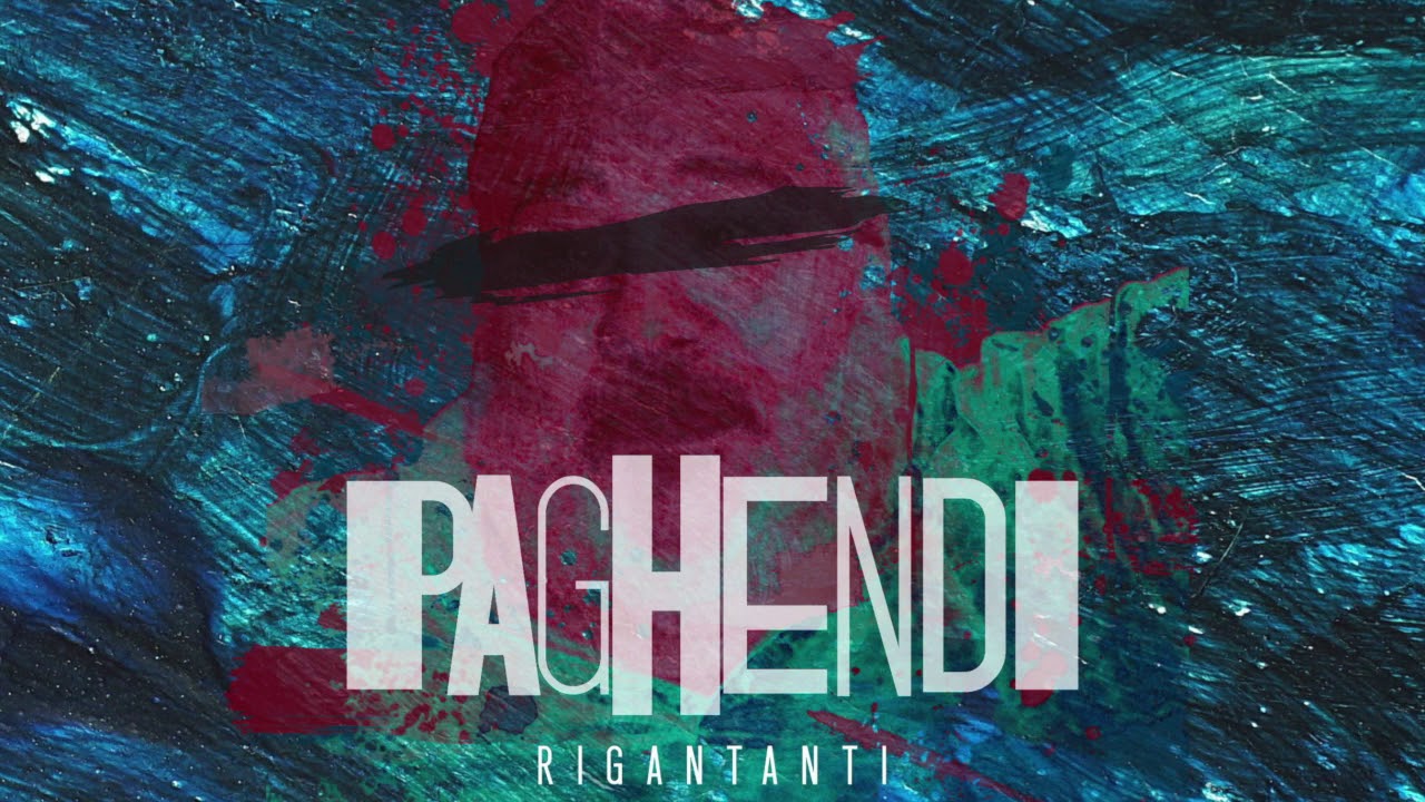 Rigantanti - Paghendi