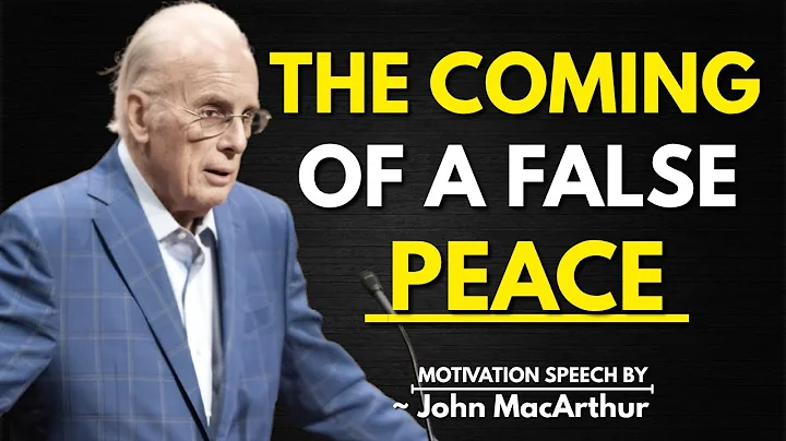 The Coming of a False Peace (Revelation 6 1–2) | TRUTH ABOUT CHRISTIAN | John MacArthur #truth