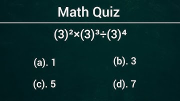 Can You Solve 8th Grade Math Exponents and Powers Test | Math Quiz