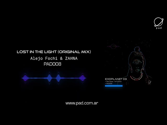 Alejo Fochi & ZAHNA -  Lost in the light (Original Mix) [PAD008] class=