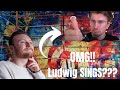LUDWIG SINGS QUEEN?? Ok lemme add some piano