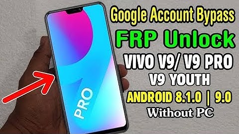 Vivo V9 Youth FRP Bypass | Unlock Google Account –Android 9.0 (Without pc) @TechnologyGyan
