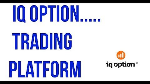 IQ Option trading platform-IQ Option Official Video