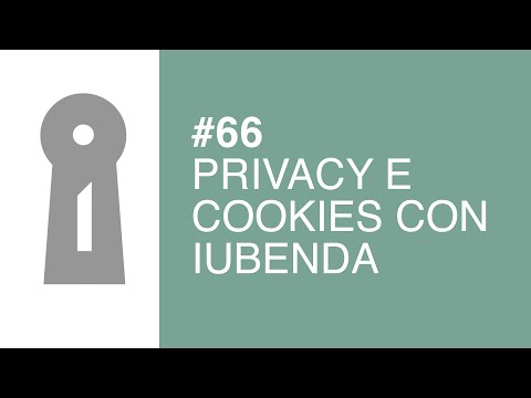 Iubenda: Privacy e Cookies con WordPress - Tutorial #66