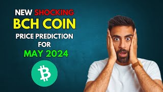 BCH: R.Model based BITCOINCASH BCH Price Prediction for May 2024