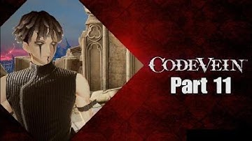 Code Vein - Part 11, Memories Of Remnant
