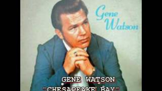 GENE WATSON - CHESAPEAKE BAY YouTube Videos