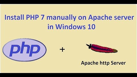 Install php7 on apache http web server in windows 10