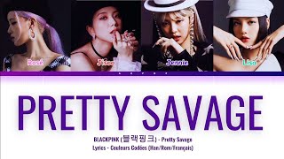 Blackpink - Pretty Savage Couleurs Codées Françaisromhan가사