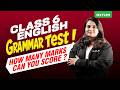 Class 6 English | Grammar Test | How Many Marks Can You Score? | Xylem Class 6