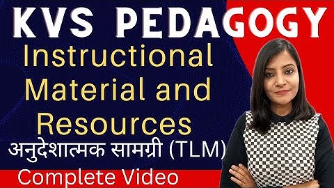 Instructional Materials and Resources/ KVS Pedagogy Kvs prt preparation TLM #kvs