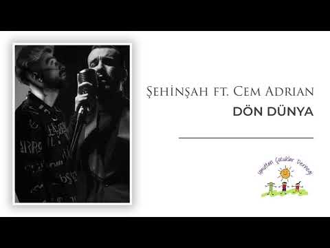 Şehinşah ft Cem Adrian - Dön Dünya