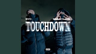 TOUCHDOWN (feat. Balaclava)