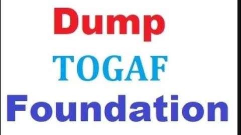 Part#10 - TOGAF Foundation (Level 1) -Questions and Answers