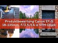 Produktbewertung Canon EF-S 18-135mm, F/3.5-5.6 is STM Objektiv