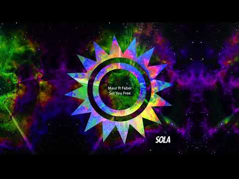 Maur Feat. Faber - Set You Free
