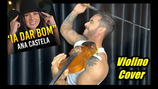 IA DAR BOM - VIOLINO COVER / DOUGLAS MENDES