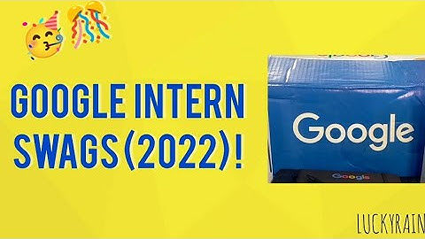 GOOGLE INTERN SWAGS 2022 ! #googleswags #google #unboxing #luckrain