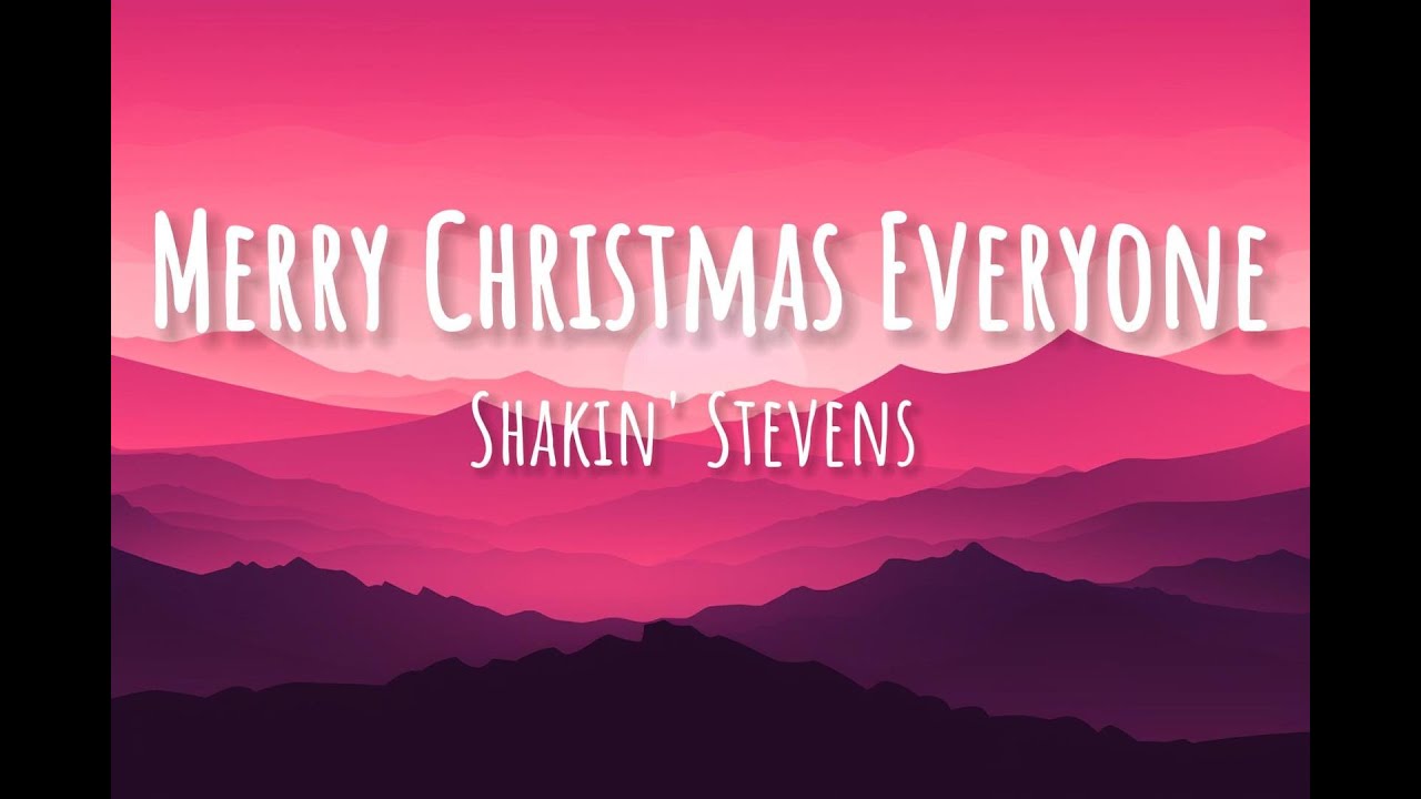 Shakin Stevens Merry Christmas Everyone Lyrics YouTube Shakin stevens merry christmas everyone lyrics youtube