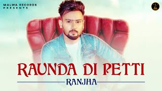 RANJHA - RAUNDA DI PETTI - Musical Tribute | RIP Gagan |  Punjabi Songs 2020 | Malwa Records