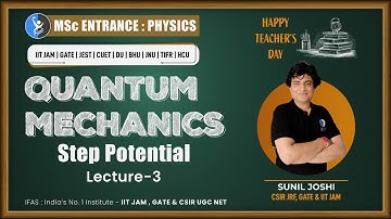 Steps Potential Important Topic |Quantum Mechanics IIT JAM Physics| IFAS