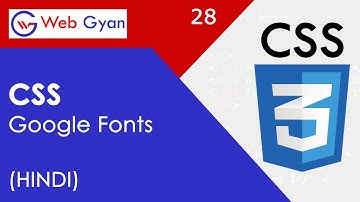 CSS With Google Fonts Tutorial in Hindi.