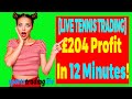 Fast £204 Profit With Tennis Trading "First Set Winner" Strategy (In 12 Minutes)