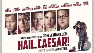 Hail, Caesar! 2016 Minute Review