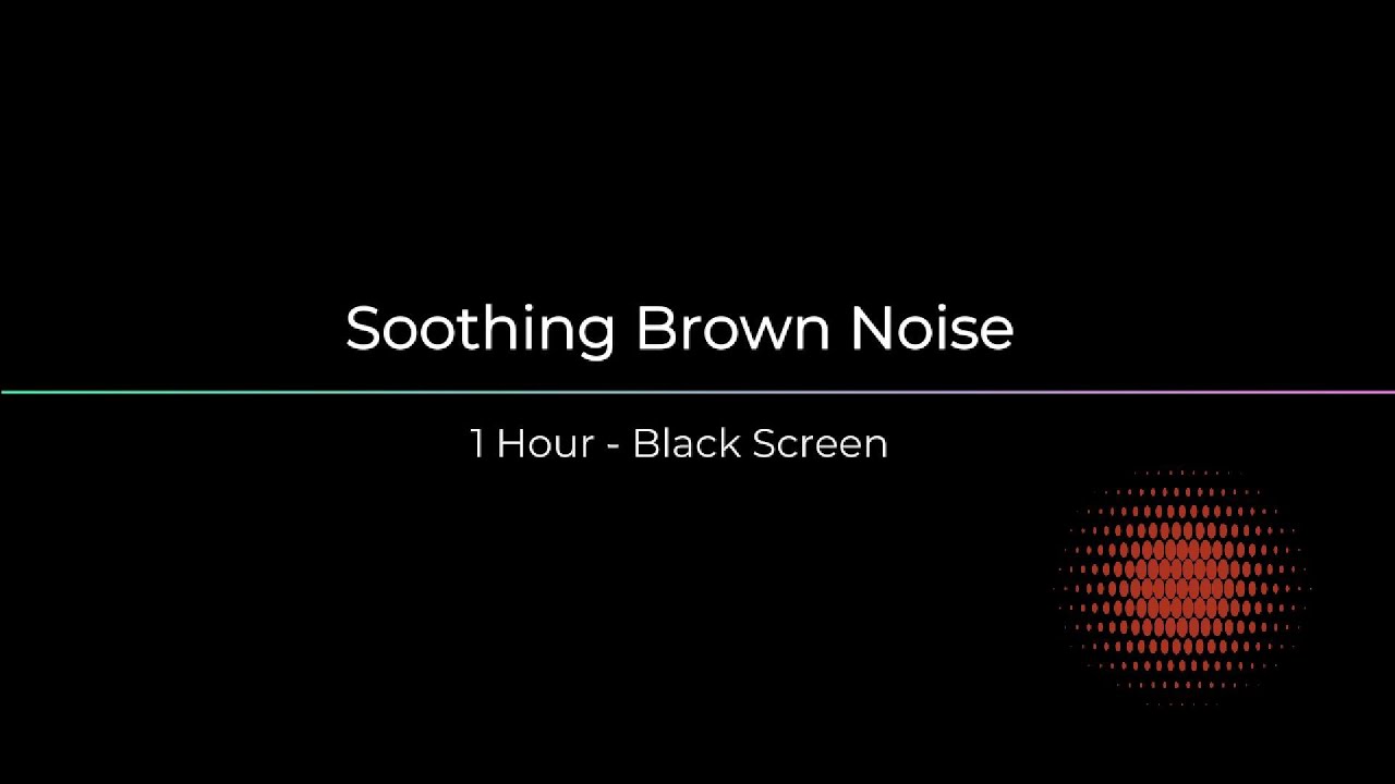 ASMR | Soothing Brown Noise - 1 Hour - Black Screen - YouTube