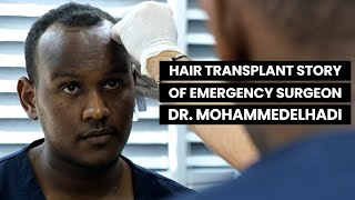 AFRO HAIR TRANSPLANT IN TURKEY | Hair Transplant Story of Emergency Surgeon DR.MOHAMMEDALHI