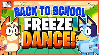 BLUEY BACK TO SCHOOL FREEZE DANCE ❄️ Bluey Brain Break | Workout for Kids | Danny Go | Floor is lava