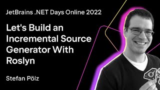 Let’s Build an Incremental Source Generator With Roslyn, by Stefan Pölz