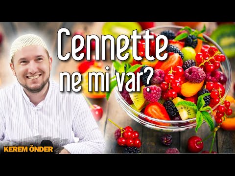 Cennette ne var? Canın ne çekiyorsa o var! - Lezzetlerin değişmesi... / Kerem Önder