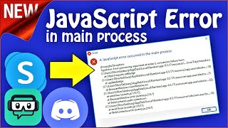 Fix A Javascript error occurred in the main process in Windows 7/8/8.1/10/11 (Step-by-step Guide)