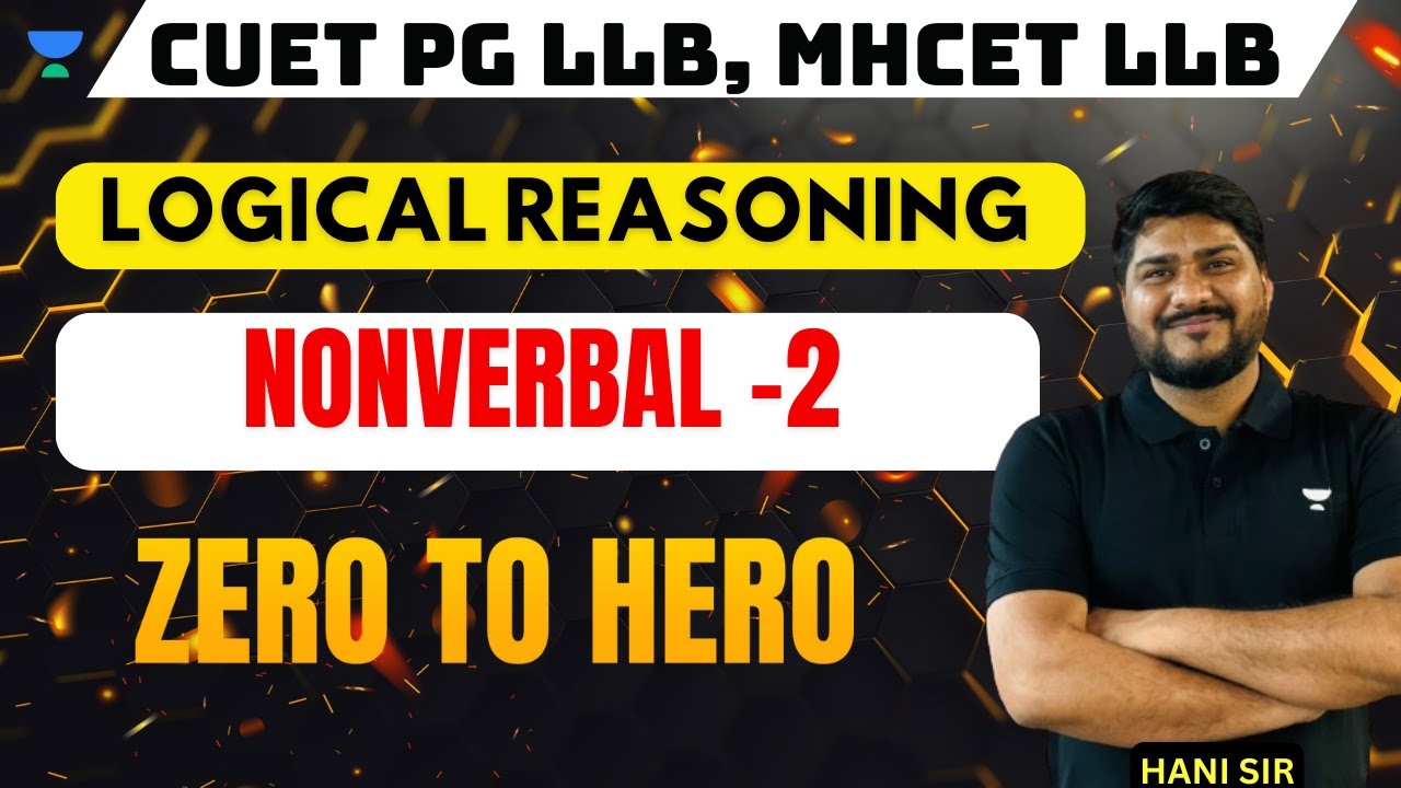 Logical Reasoning | Non Verbal - 2| MHCET | CUET PG LLB Preparation 2024 
