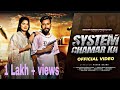 System chamar ka rk rohit  manisha jayant official nishant singh   new haryanvi song 2023