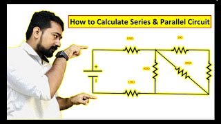 Any Series & Parallel Circuit Calculation | Series & Parallel Circuits | Solve Problem | Part-1