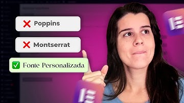 Como Usar Fontes Personalizadas no Elementor