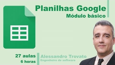 Lançamento - Curso Completo - Planilhas Google - Módulo Básico