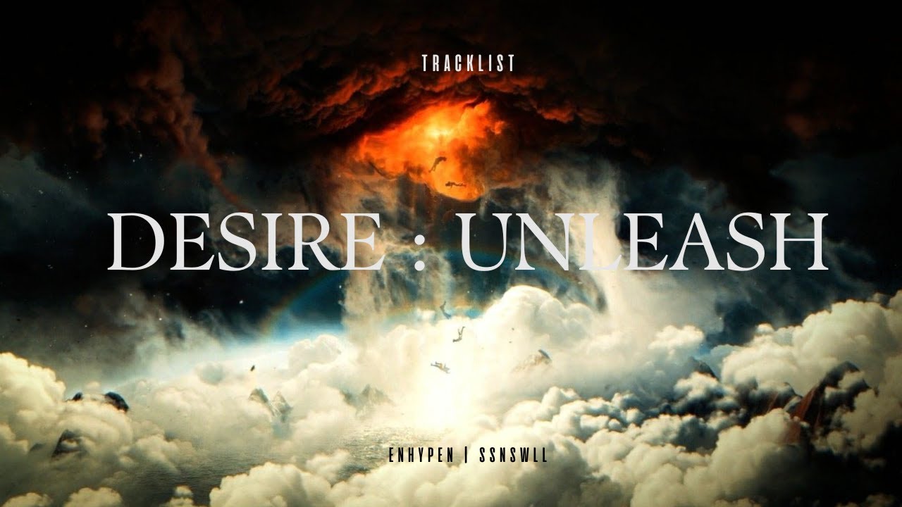 Enhypen | Desire : Unleash | Tracklist | Full Album